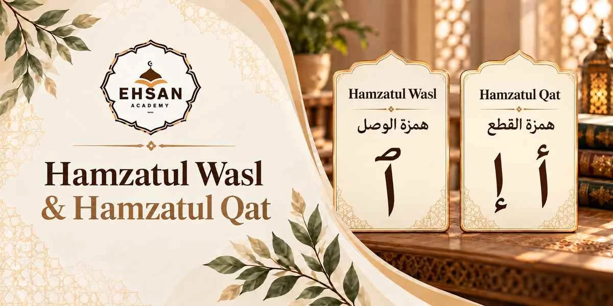 Hamzatul Wasl and Hamzatul Qat