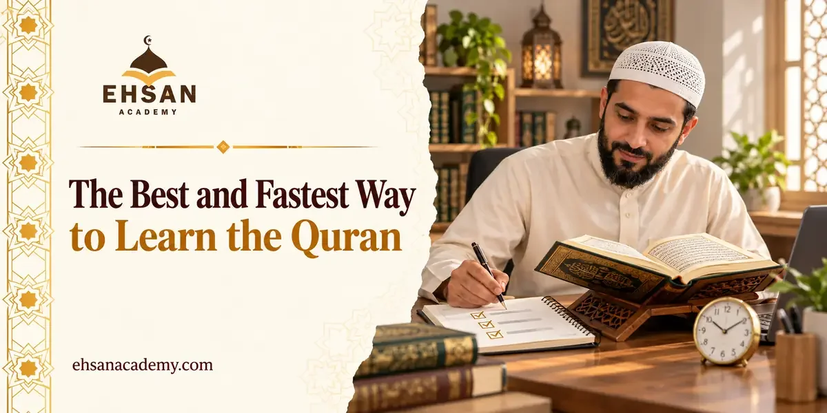 The Best and the Fastest Way to Learn the Quran