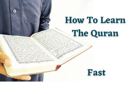 THE FASTEST WAY TO LEARN THE QURAN
